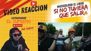 Video Reaccion Musicólogo The Libro  Si No Tuviera Que Salir🔥 [upl. by Niarfe]