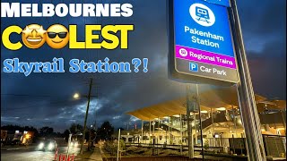 NEW Pakenham Station Melbourne  Melbourne’s COOLEST Skyrail Station [upl. by Eerrahs]