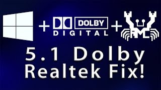 Enable 51 Dolby in Windows 10 w Realtek Patch [upl. by Herriott]