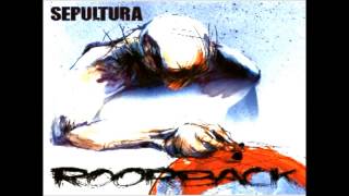 Sepultura  Roorback Full Album 2003 [upl. by Shiau982]