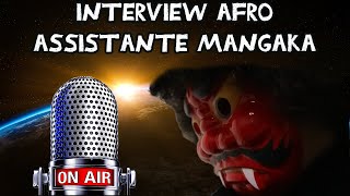 Afro  Assistante Mangaka  Interview  part 2 [upl. by Gitlow]