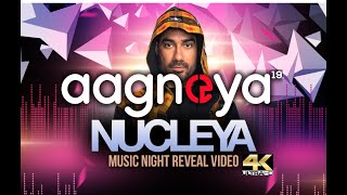 Aagneya 19  Proshow Reveal 4K Video  NUCLEYA  GEC Barton Hill  12th Edition [upl. by Siraval]