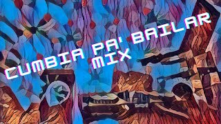 Cumbia–Cumbia pa bailar mix17 By Dj Prof3 🍻 [upl. by Assitruc]