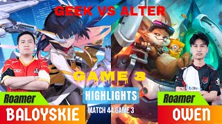 GEEK FAM VS ALTER EGO GAME 3 MPLIDS14  GEEK VS AE GAME 3 HIGHLIGHTS mplids14 mplid fypシ゚viral [upl. by Suiravad697]