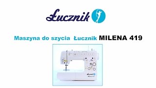 Maszyna do szycia Łucznik Milena 419 [upl. by Staten347]