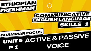 Communicative English Language Skill 1 Unit 5 Active and Passive Voice Part 1 [upl. by Infeld257]