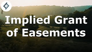 Implied Grant of Easements  Land Law [upl. by Castora]