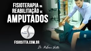 AMPUTAÇÃO REABILITAÇÃO MOTORA EXERCÍCIOS MEMBRO INFERIOR  Clínica de Fisioterapia Dr Robson Sitta [upl. by Atis414]