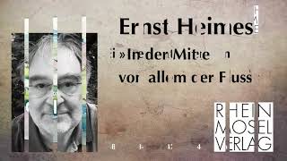 Buchvorstellung – Ernst Heimes»Inmitten von allem der Fluss«  RheinMoselVerlag [upl. by Acenes94]