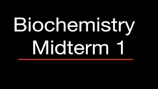 Biochemistry Midterm 1  MCAT Questions Real Midterm Questions and Explanations [upl. by Atteloj206]