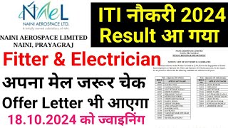 NAINI AEROSPACE RESULT OUT Fitter amp Electrician Trade 18 October Ko DV Hoga [upl. by Aneehc]