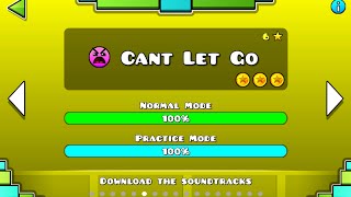 Geometry Dash  Cant Let Go 100 Complete [upl. by Bopp785]