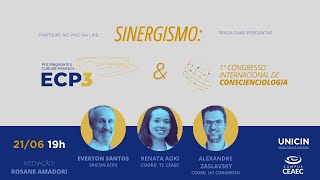 Sinergismo ECP3 e Congresso Internacional de Conscienciologia [upl. by Ardy32]