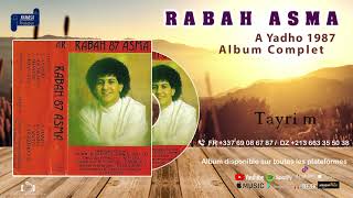 Rabah AsmaAyado 1987 Album complet [upl. by Aikcir]