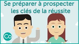 Les clés de la réussite en prospection commerciale  Technique de vente [upl. by Wilder654]