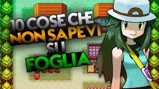 10 cose che NON sapevi su FOGLIA [upl. by Drice381]