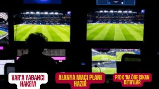 VARA YABANCI HAKEM  GALATASARAY ALANYA HATA İSTEMİYOR  OKAN BURUKUN OYUN PLANI NE  SORU CEVAP [upl. by Giddings]