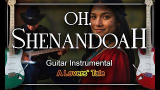 Oh Shenandoah Guitar Instrumental Cover [upl. by Hailed920]