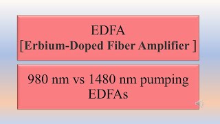 EDFA 980nm and 1480nm Pupm Difference and Amplification Mechanism with 980 and 1480 nm Pump [upl. by Yntrok]