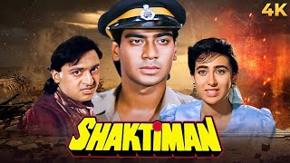 Ajay Devgan Superhit Bollywood Blockbuster Action Full Movie 4K SHAKTIMAAN 1993  Karishma Kapoor [upl. by Adnopoz511]