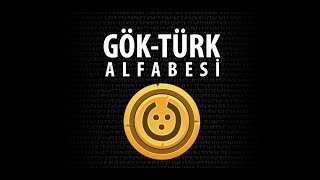 Göktürkçe Öğrenim Kılavuzu  Göktürk Alfabesi [upl. by Ahsienaj]