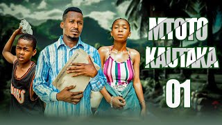 MTOTO KAUTAKA  EPISODE 1 [upl. by Tamarra339]