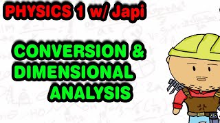 Dimensional analysis with Conversion PHYSICS 1  PROBLEM SOLVING WITH JAPI [upl. by Spragens]