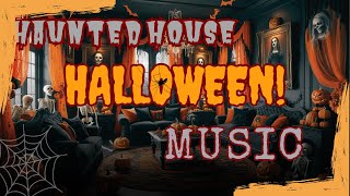 👻 Haunted House  Halloween 2024 Ambience 🎃2hrs Halloween Background Music Sounds👻 halloween2024 [upl. by Aelam]