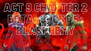 Act 9 Chapter 2 Beta Quest 5 Blasphemy Medusa Karnak and Black Bolt [upl. by Eerehs]