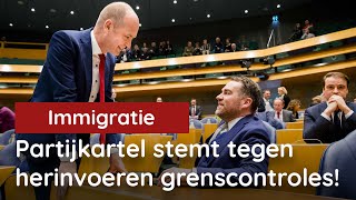 Vandaag in de Kamer partijkartel stemt TEGEN herinvoering grenscontroles motie Hiddema [upl. by Ardnahcal]