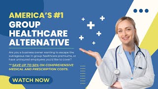 Business Owners  Group Healthcare Alternative  Supplement Group Healthcare  Stop OverPaying [upl. by Chapnick]