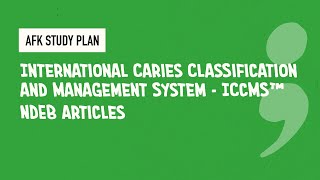 11 International Caries Classification and Management System  ICCMS™ NDEB articles [upl. by Eednar]