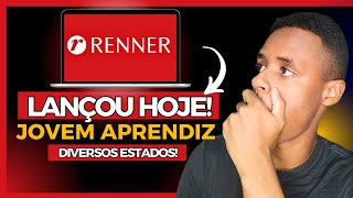 RENNER CONTRATANDO para JOVEM APRENDIZ HOJE  Guia COMPLETO 2024 [upl. by Alber]