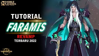 Tutorial FARAMIS REVAMP TERBARU  Mobile legend INDONESIA [upl. by Nnylimaj27]