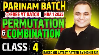 NDA 1 2025 Permutations amp Combinations Class 4 🤩 Parinam Batch 🔥 Free YouTube Batch For NDA 1 2025 [upl. by Cary]