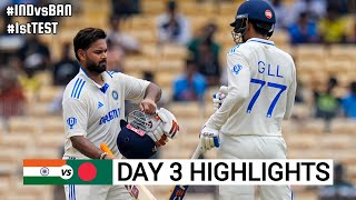 India vs Bangladesh 1st Test Cricket Match Day 3 Full Highlights Cricket Live Highlights 2192024 [upl. by Aicrag60]