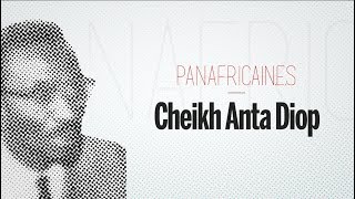 Cheikh Anta Diop l’historien révolutionnaire PANAFRICAINES [upl. by Hal]