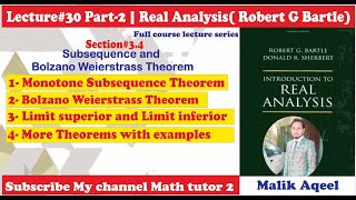 Real analysis bartle  lec 30 Part2 Bolzano weierstrass theorem  limit superior amp Inferior [upl. by Etnaud]