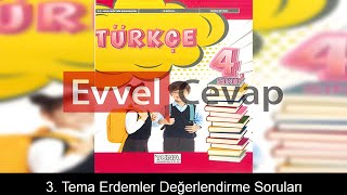 3 Tema Erdemler Değerlendirme Soruları Etkinlik Cevapları 4 Sınıf Türkçe [upl. by The]