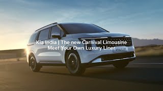 Kia India  The new Carnival Limousine  Meet Your Own Luxury Liner [upl. by Gayla]