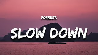 forrest frank  slow down Lyrics [upl. by Mccafferty7]