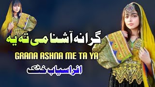 Grana Ashna Me Ta Ya  Afrasiab Khattak Pashto Song 2024  New Pashto Song  Tappy  HD Video [upl. by Lihkin]