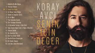 KorayAvcı Koray Avcı Senin İçin Değer Full Album [upl. by Dang957]