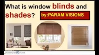 What is window blinds and shadesDifference between blinds and shades [upl. by Siroled]