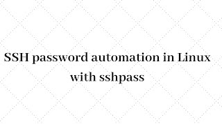 SSH password automation in Linux with sshpass [upl. by Willing346]