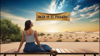 🚀 Deja Atrás el Pasado ¡Construye Tu Futuro Brillante ✨ [upl. by Adnicul]