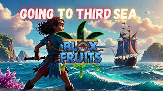 Exploring BLOX FRUITS Third Sea Like a Pro  Omuzoid  Blox Fruits [upl. by Sharia]