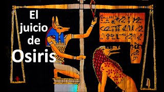 El juicio de Osiris 🔴 El pesaje del corazón [upl. by Anneres473]