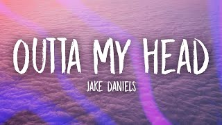 Jake Daniels  Outta My Head Lyrics [upl. by Radbun]