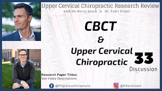 Upper Cervical Chiropractic amp CBCT  Upper Cervical Chiropractic Research Show 033 [upl. by Acirne]